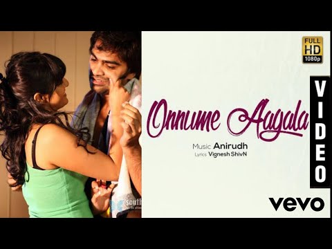 Onnume aagala song - STR, Samantha, Anirudh, Vignesh Sivan