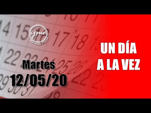Devocional diario "Un día a la vez" 12/05/20 - IJME