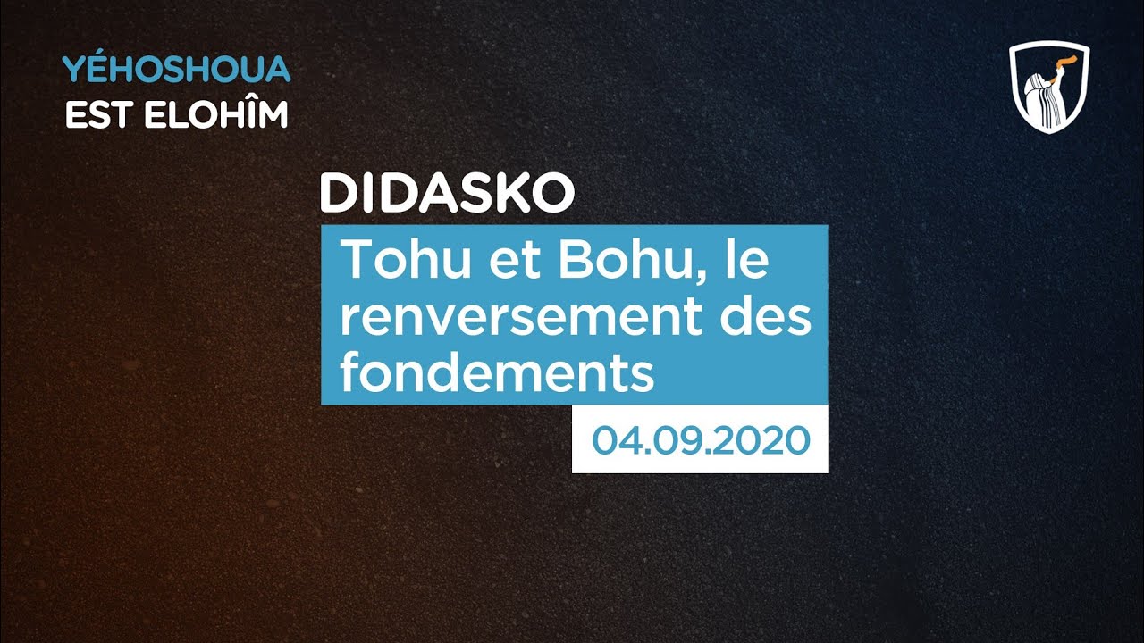 Thumbnail of video: Tohu et Bohu, le renversement des fondements - Didasko