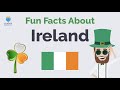 Ireland Culture Fun Facts About Ireland