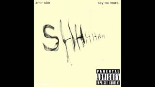 Amir Obe - Say No More