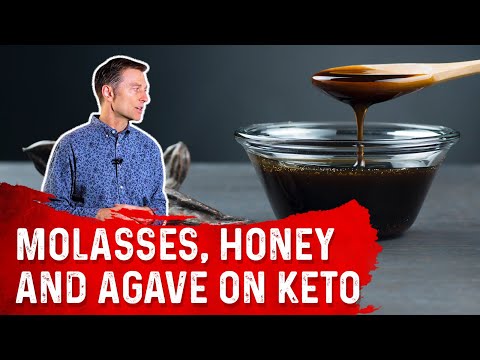 Molasses, Honey & Agave on Keto (Ketogenic Diet) – Dr. Berg