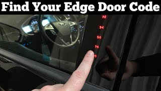 2015 - 2022 Ford Edge Door Code - How To Find Keypad Door Code Keyless Entry Securicode Retrieve