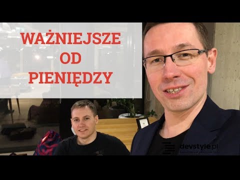WAŻNIEJSZE od PIENIĘDZY [devstyle vlog #141]