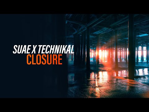Suae & Technikal - Closure (Official Audio) [Copyright Free Music]