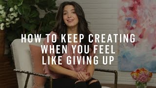 Find The Courage to Keep Going When You Feel Like Giving Up