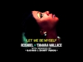 Rosabel feat. Tamara Wallace - Let Me Be Myself Rosabel feat. Tamara Wallace - Let Me Be Myself