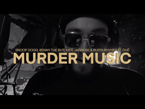 Snoop, Benny The Butcher, Jadakiss & Busta ft. Gué - Murder Music (Global Edition)Visualizer