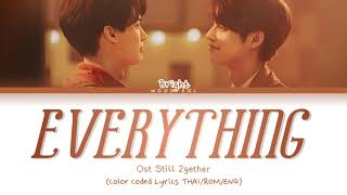 Download lagu Bright Vachirawit - Everything (Cover) OST.Still 2gether Lyric THAI/ROM/ENG mp3
