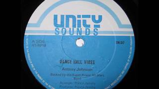 Antony Johnson - Dancehall Vibes + Dub - 12" Unity Sounds 1986 - JAMMY$ DIGIKAL 80'S DANCEHALL