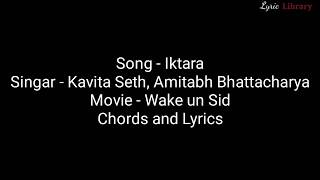 Wake up Sid - Iktara | Kavita Seth &amp; Amitabh Bhattacharya | Hindi song | Chords &amp; Lyrics