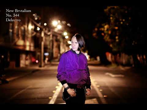 New Brvtalism No. 344 - Delectro