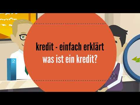 Was ist ein Kredit? - einfach erklärt