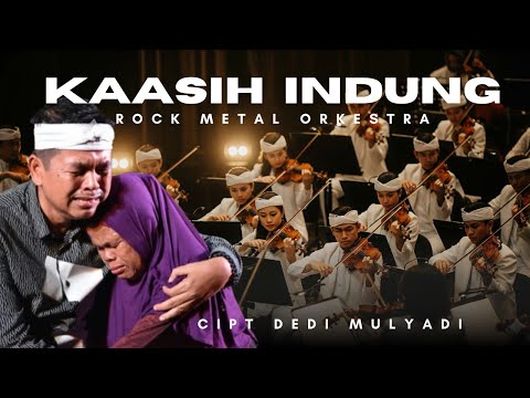 Kaasih Indung – Progressive Rock Metal Orkestra | LAGU KARYA KANG DEDI MULYADI (EMKA-9)