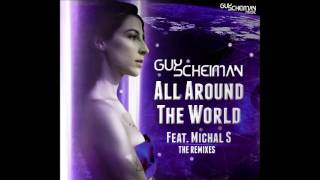 Guy Scheiman Feat Michal S - All Around The World
