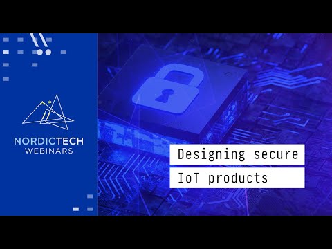Designing secure IoT products