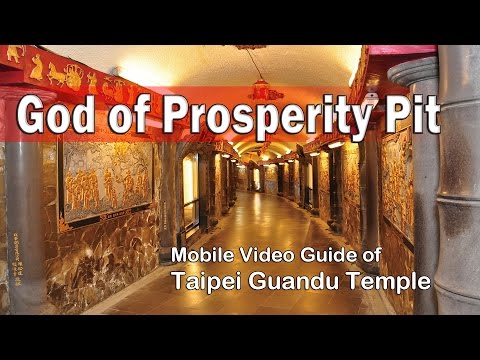 God of Prosperity Pit: Guide of Taipei Guandu Temple