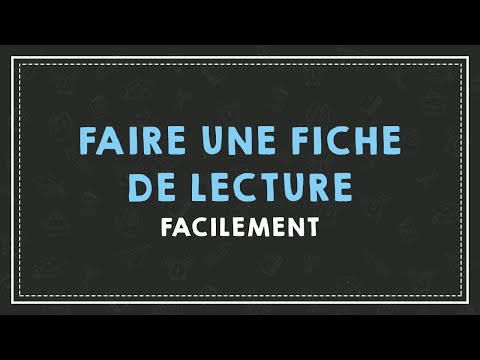 COMMENT FAIRE UNE FICHE DE LECTURE FACILEMENT