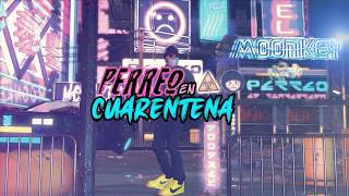 Perreo en Cuarentena Music Video