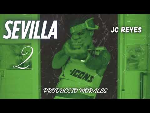 JC REYES- SEVILLA 2 (PRODUCCIÓN MORALES)