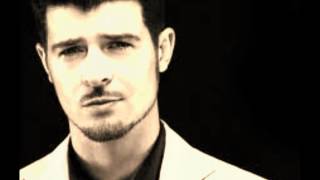 Robin Thicke-  it starts with a kiss