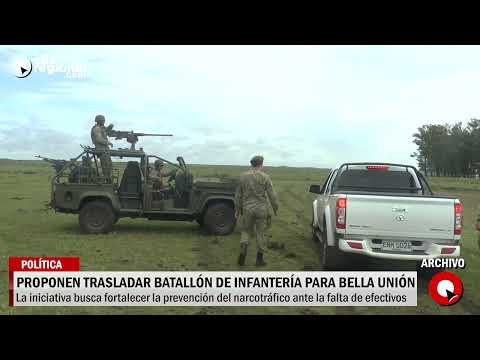 PROPONEN TRASLADAR UN BATALLÓN DE INFANTERÍA PARA REFORZAR LA SEGURIDAD EN LA FRONTERA