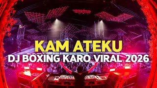 Download lagu DJ KAM ATEKU !! DJ BOXING KARO VIRAL TIKTOK SUPER TINGGI FULL BASS REMIX TERBARU 2026 mp3