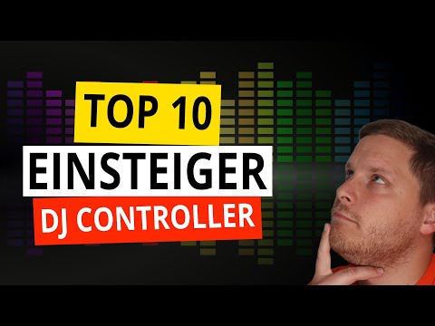 Top 10 DJ Controller für Einsteiger