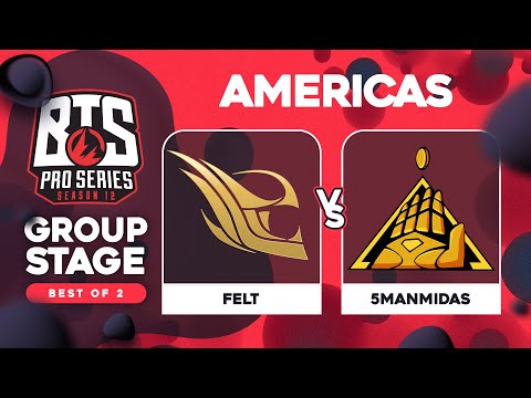 felt vs 5ManMidas Game 1 - BTS Pro Series 12 AM: Groups w/ Kmart & ET