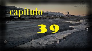 EL DÍA REAL Cap. 39