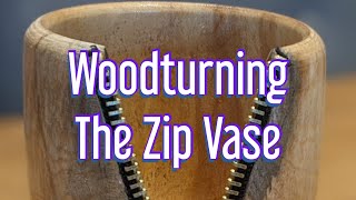 Woodturning - The Zip Vase