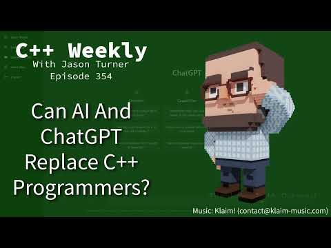 C++ Weekly - Ep 354 - Can AI And ChatGPT Replace C++ Programmers?