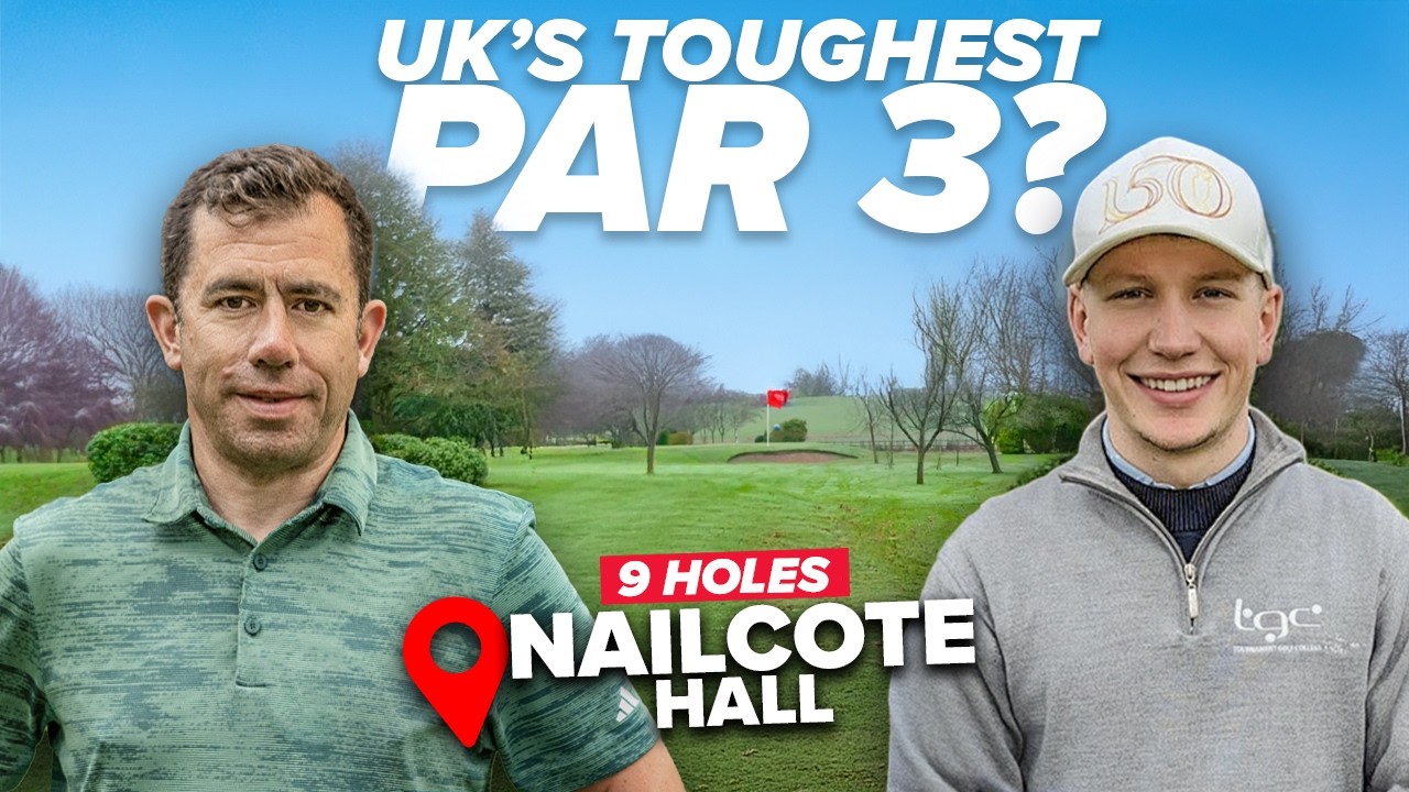 Dan v Will Warnock. 9 HOLE MATCH at Nailcote Hall, the TOUGHEST PAR 3 COURSE in the UK!