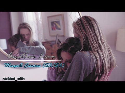 Maya & Carina|| Another Love
