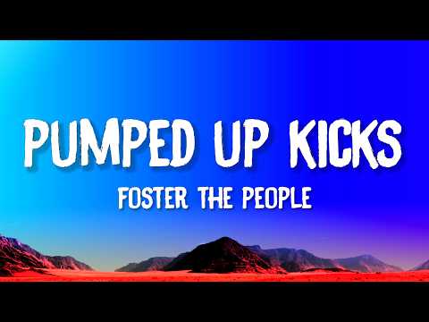 Foster The People - Pumped Up Kicks (Lyrics)