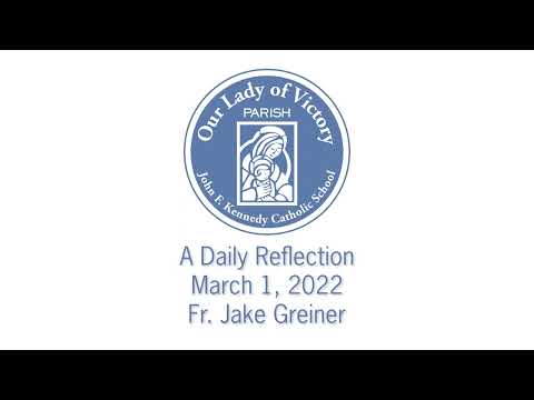 Daily Reflection, March 1, 2022