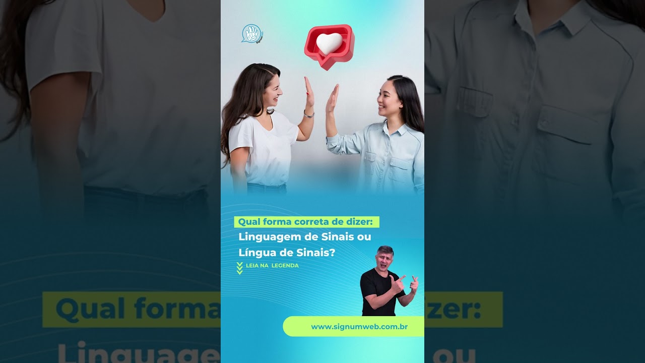 Qual forma correta de dizer:  Linguagem de Sinais ou Língua de Sinais?