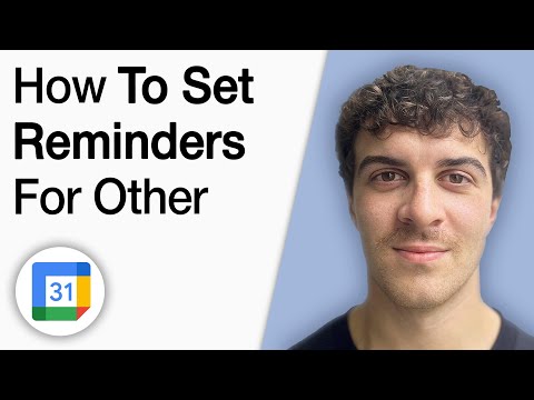 How to Set Reminders for Other in Google Calendar [2025 Full Guide]