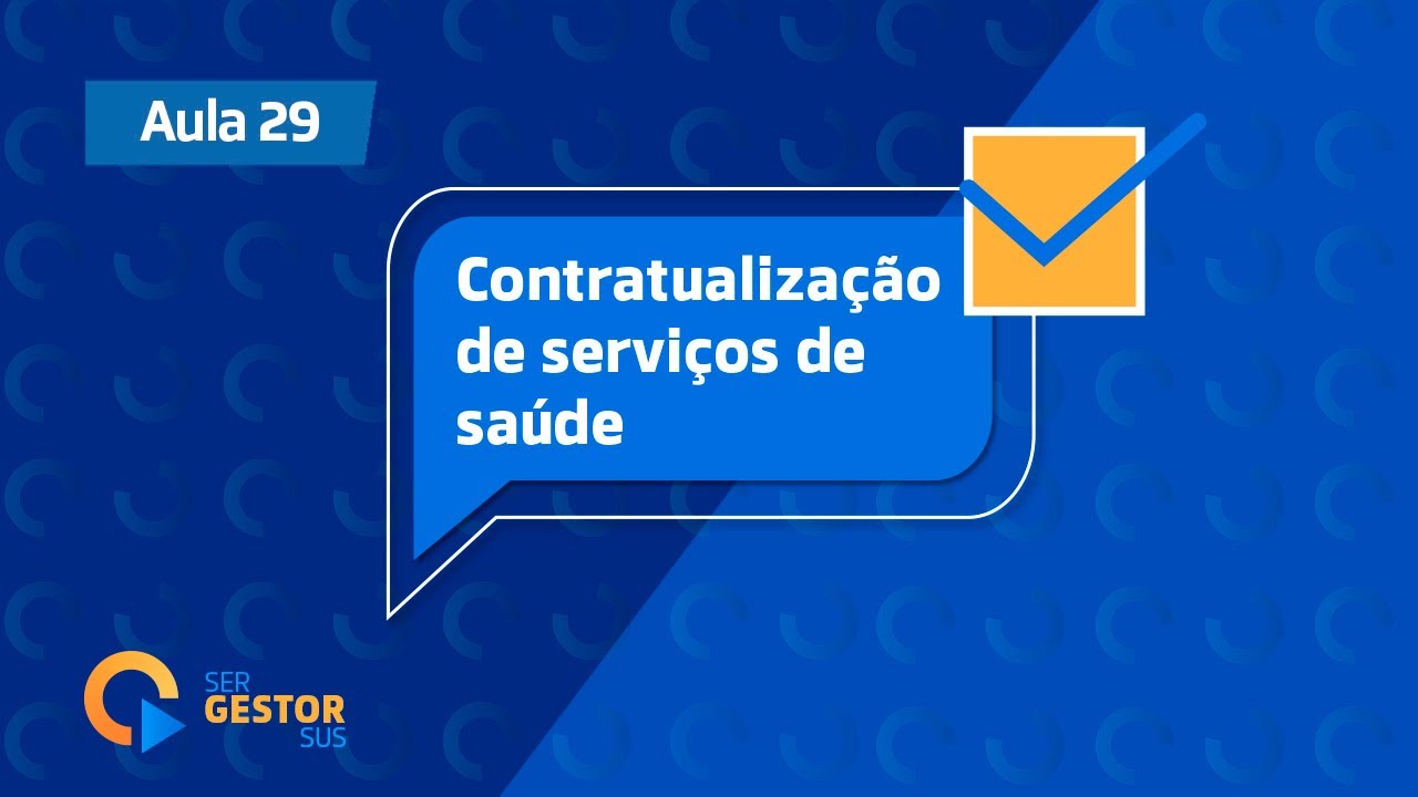 Aula 29 - Contratualização de serviços de saúde