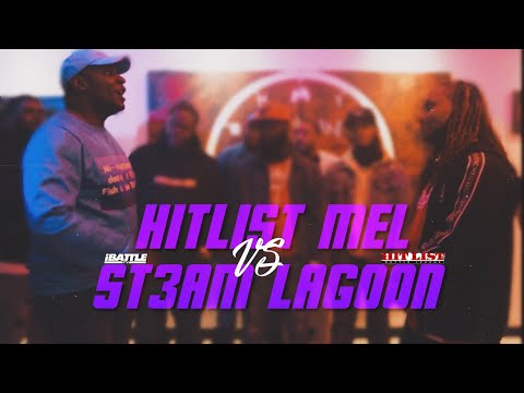 Hitlist Mel vs St3am Lagoon