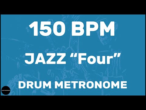 Jazz "Four" | Drum Metronome Loop | 150 BPM