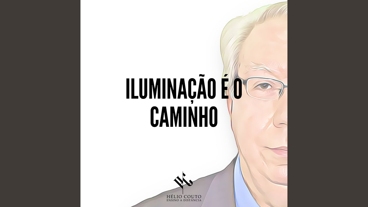 Iluminação É o Caminho