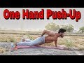 How To Do One Hand Push-Up | One Arm Pushup Step by Step Guide