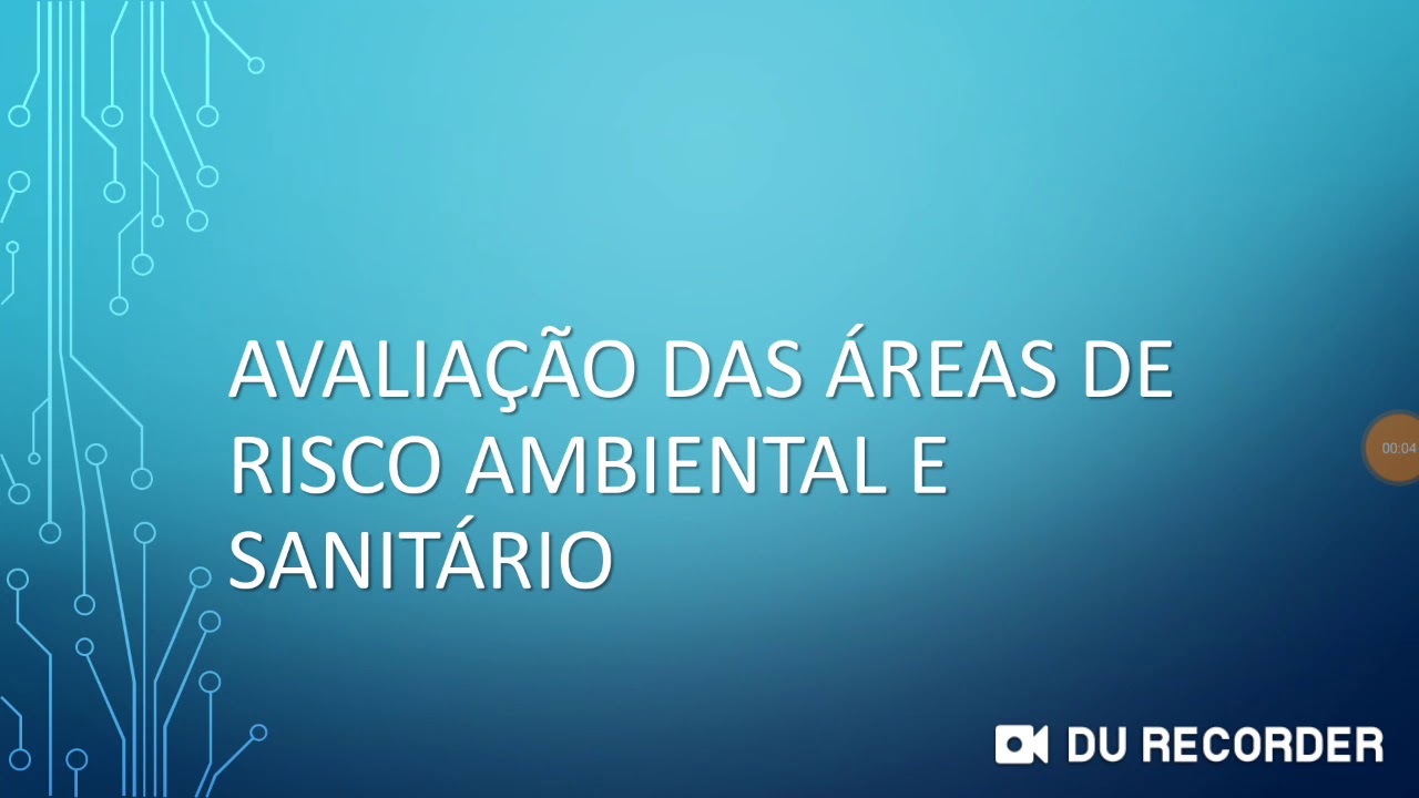 Avaliação das áreas de risco ambiental e sanitário.