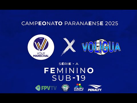 PARANAENSE SUB-19 - SÉRIE A - FEM - VÔLEI MARECHAL X GUARAPUAVA / VOLIGUA