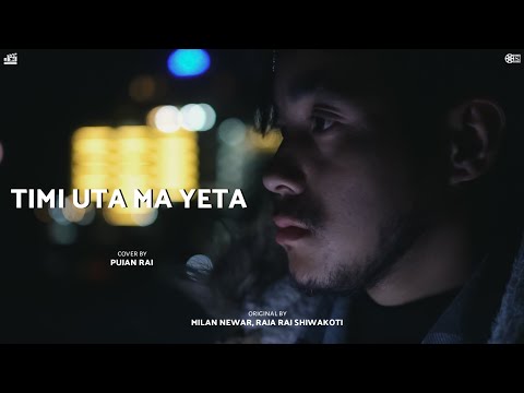 Timi uta ma yeta Cover by Pujan Rai | Samir Gurung | Milan Newar | Raja Raj Shiwakoti