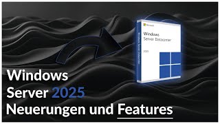 Game-Changer Features in Windows Server 2025: Mehr Speed, mehr Sicherheit!🔥