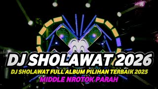 Download lagu DJ SHOLAWAT FULL ALBUM TERBARU 2026 FULL BASS HOREG NROTOK MBEDIL NULUP mp3 Download lagu DJ SHOLAWAT FULL ALBUM TERBARU 2026 FULL BASS HOREG NROTOK MBEDIL NULUP mp3