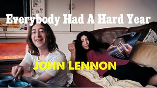 &#39;Everybody Had A Hard Year&#39; John Lennon (DEMO)