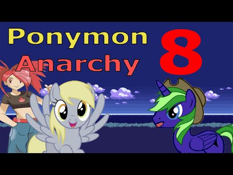 My Little Ponymon Anarchy Part 8 - ANGRY AT THE GYM WITH FLANNERY!